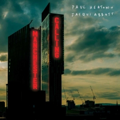 Paul Heaton - Manchester Calling